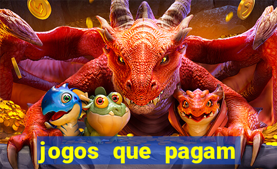 jogos que pagam dinheiro de verdade no pix